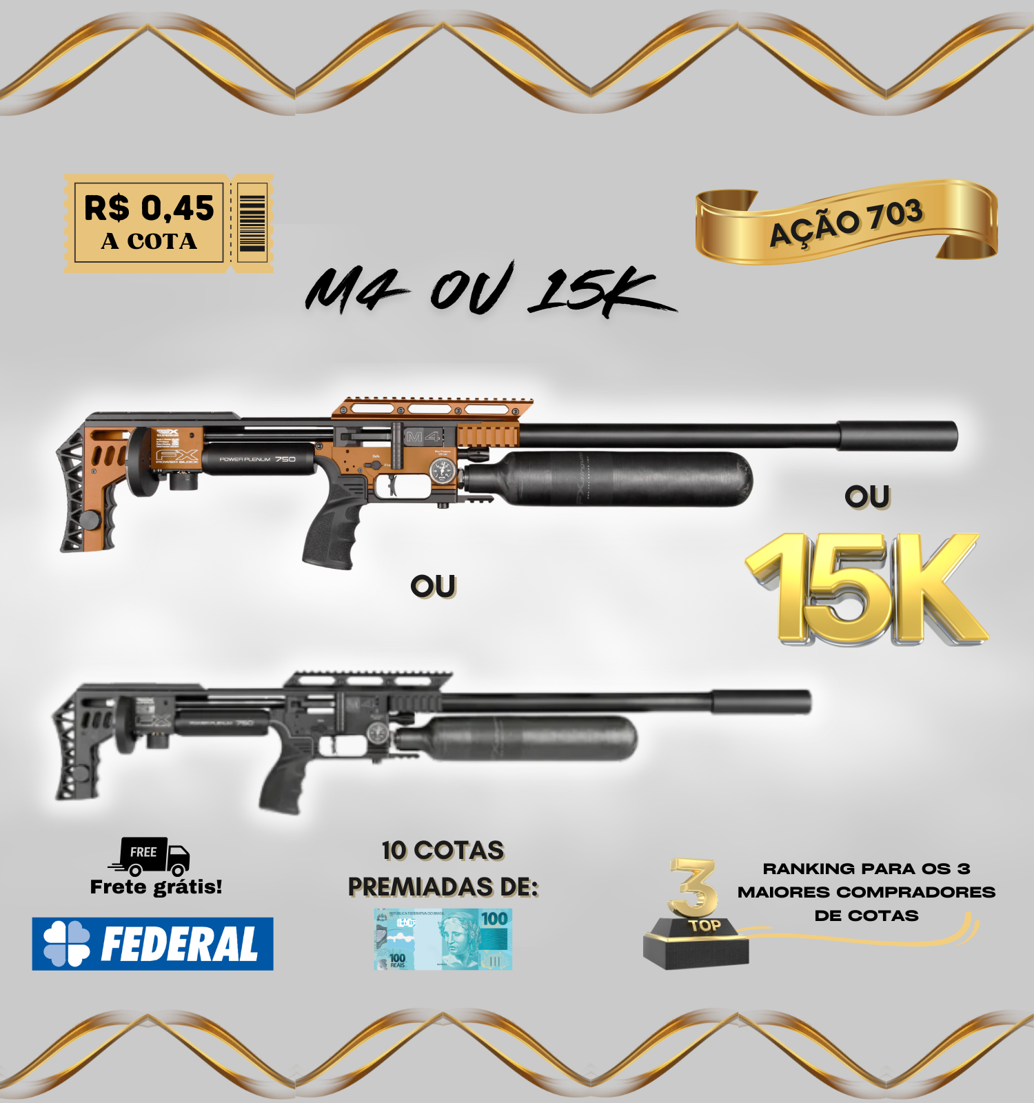 M4 OU 15K NO PIX - RIFA 703